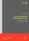 Chinas Integration in Die Weltwirtschaft cover