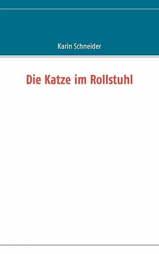 Die Katze im Rollstuhl cover