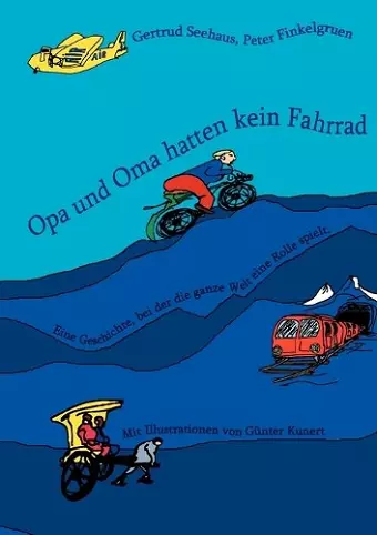 Opa und Oma hatten kein Fahrrad cover