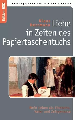 Liebe in Zeiten des Papiertaschentuchs cover