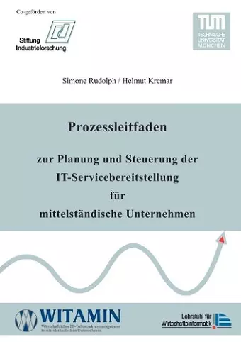 Prozessleitfaden zur Planung und Steuerung der IT-Servicebereitstellung für mittelständische Unternehmen cover