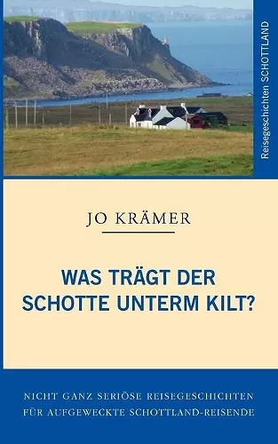 Was trägt der Schotte unterm Kilt? cover