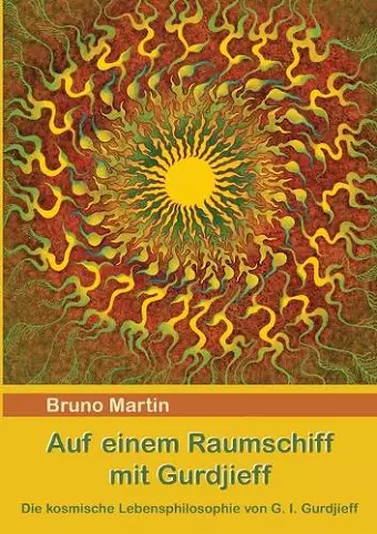 Auf einem Raumschiff mit Gurdjieff cover