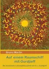 Auf einem Raumschiff mit Gurdjieff cover