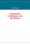 Imagination in Romanen von Tim O'Brien cover