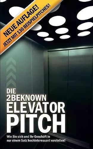 Die 2BEKNOWN Elevator Pitch cover