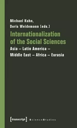 Internationalization of the Social Sciences – Asia–Latin America–Middle East–Africa–Eurasia cover