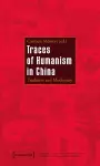 Traces of Humanism in China cover