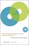 Islam and the Politics of Culture in Europe – Memory, Aesthetics, Art cover