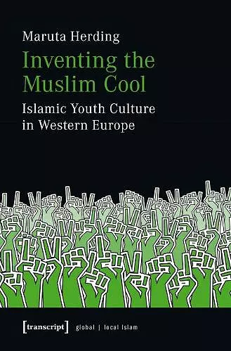 Inventing the Muslim Cool cover