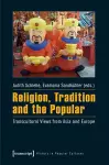 Religion, Tradition, and the Popular cover