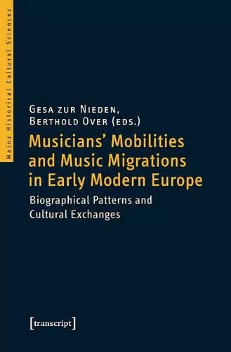 Musicians' Mobilities and Music Migrations in Early Modern Europe cover