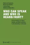 Who Can Speak and Who Is Heard/Hurt? – Facing Problems of Race, Racism, and Ethnic Diversity in the Humanities in Germany cover