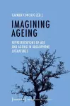 Imagining Ageing – Representations of Age and Ageing in Anglophone Literatures cover