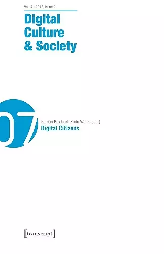 Digital Culture & Society (DCS) – Vol. 4, Issue 2/2018 – Digital Citizens cover