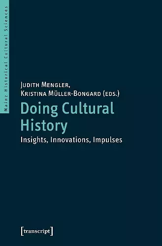 Doing Cultural History – Insights, Innovations, Impulses cover