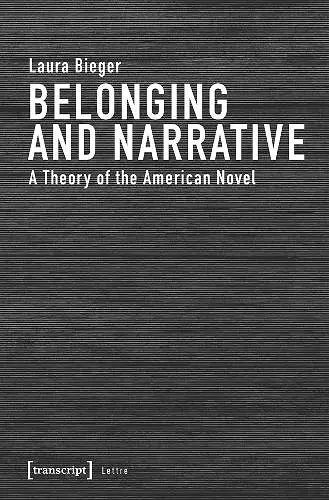 Belonging and Narrative – A Theory of the American Novel cover