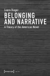 Belonging and Narrative – A Theory of the American Novel cover