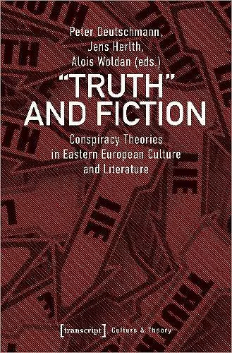 Truth and Fiction – Conspiracy Theories in Eastern European Culture and Literature cover