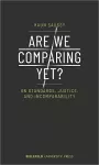 Are We Comparing Yet? – On Standards, Justice, and Incomparability cover