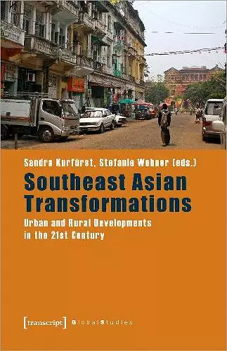 Southeast Asian Transformations – Urban and Rural Developments in the 21st Century cover