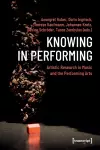 Knowing in Performing – Artistic Research in Music and the Performing Arts cover