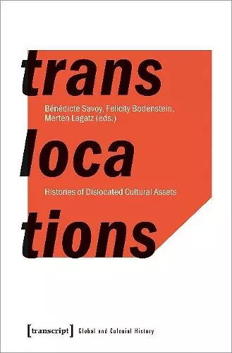 Translocations – Histories of Dislocated Cultural Assets cover