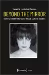 Beyond the Mirror – Seeing in Art History and Visual Culture Studies cover