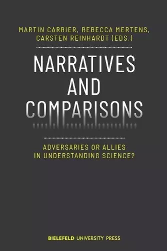 Narratives and Comparisons – Adversaries or Allies in Understanding Science? cover