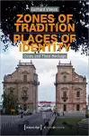 Zones of Tradition–Places of Identity – Cities and Their Heritage cover