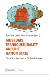 Museums, Transculturality and the Nation State cover