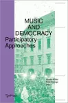 Music and Democracy – Participatory Approaches cover