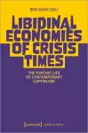 Libidinal Economies of Crisis Times cover