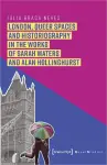 London, Queer Spaces and Historiography in the Works of Sarah Waters and Alan Hollinghurst cover
