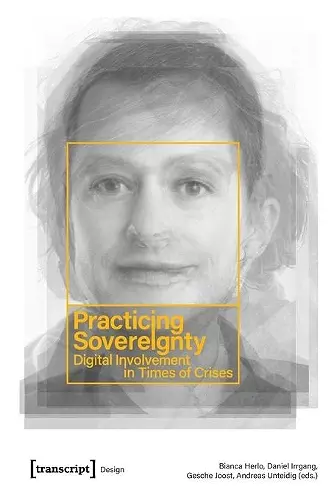 Practicing Sovereignty – Digital Involvement in Times of Crises cover