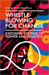 Whistleblowing for Change – Exposing Systems of Power and Injustice cover