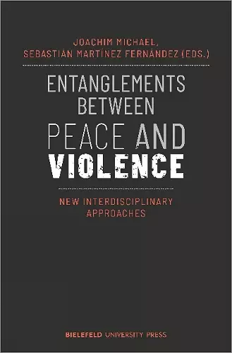 Entanglements Between Peace and Violence cover