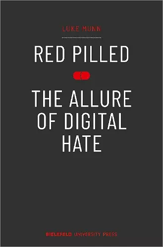 Red Pilled - The Allure of Digital Hate cover