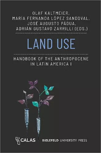 Land Use - Handbook of the Anthropocene in Latin America I cover