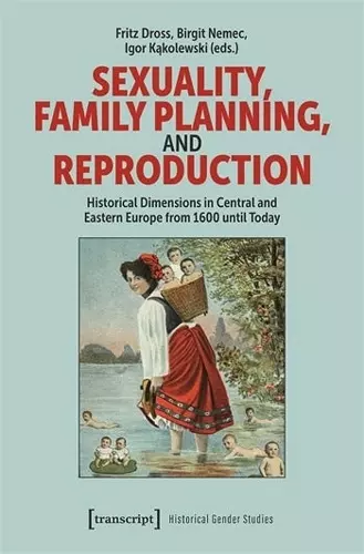 Sexuality, Family Planning, and Reproduction cover