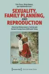 Sexuality, Family Planning, and Reproduction cover