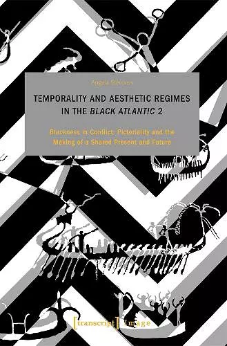 Temporality and Aesthetic Regimes in the 'Black Atlantic' 2 cover