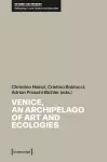 Venice, an Archipelago of Art and Ecologies cover