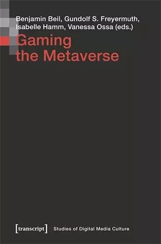 Gaming the Metaverse cover