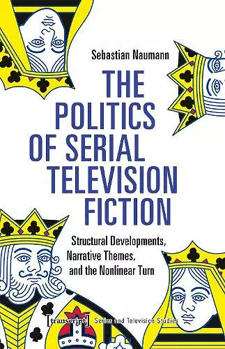 The Politics of Serial Television Fiction cover