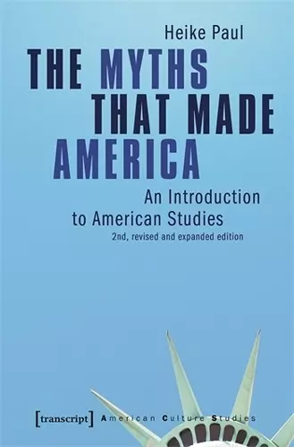 The Myths That Made America cover