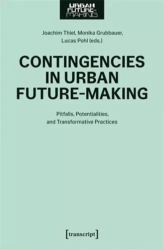 Contingencies in Urban Future-Making cover