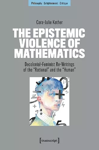 The Epistemic Violence of Mathematics cover