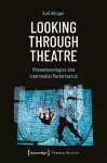 Looking Through Theatre cover