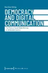 Democracy and Digital Communication cover